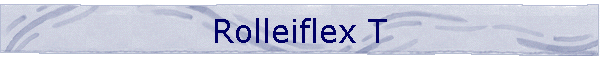 Rolleiflex T