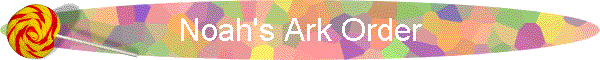 Noah's Ark Order