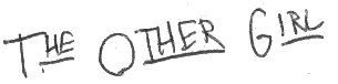 �The Other Girl�