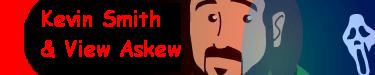 Kevin Smith & View Askew