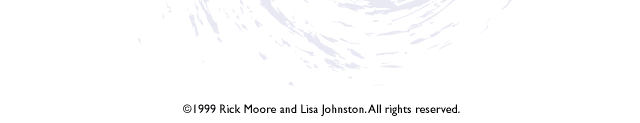 &copy;1999 Rick Moore & Lisa Johnston