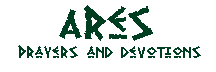 Ares:  Prayers and Devotions