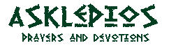 Asklepios:  Prayers and Devotions