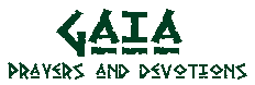 Gaia:  Prayers and Devotions