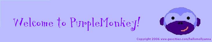 Welcome to PurpleMonkey!!!!