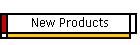 New Products