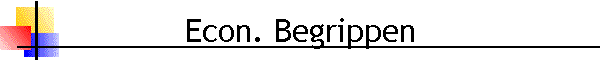 Econ. Begrippen