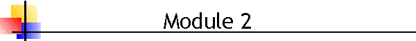 Module 2