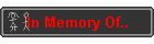 In Memory Of..