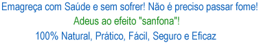 Emagre�a sem sofrer...