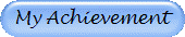 My Achievement