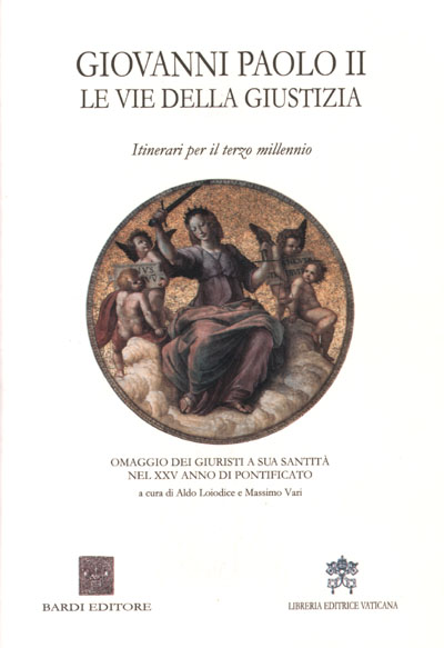 Giovanni Paolo II le vie ella Giustizia, a cura di massimo vari y otro