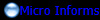 Micro Informs