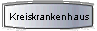 Kreiskrankenhaus