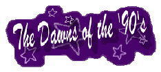 Starr, The Dawns of the '90s