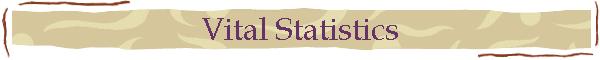 Vital Statistics