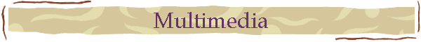 Multimedia