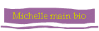 Michelle main bio