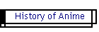 History of Anime