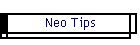 Neo Tips