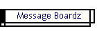 Message Boardz