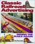 Classic Railroad Advertisements: Riding The Rails Again