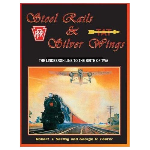 Steel Rails & Silver Wings Book