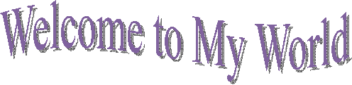 Welcome to My World