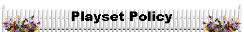 Playset Policy