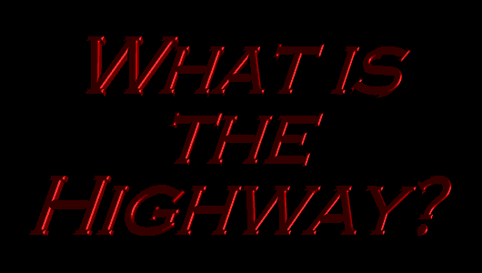 What is the Highway?