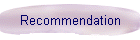 Recommendation