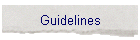 Guidelines