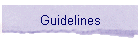Guidelines