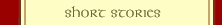 Short Stories