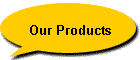 Our Products
