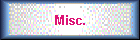 Misc.