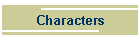 Characters