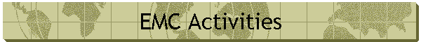 EMC Activities