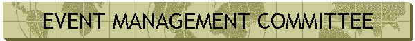 EVENT MANAGEMENT COMMITTEE
