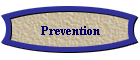 Prevention