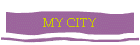 MY CITY