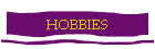HOBBIES