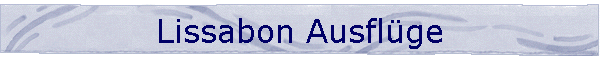 Lissabon Ausfl�ge