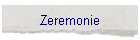 Zeremonie