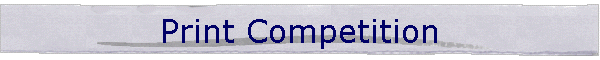 Print Competition