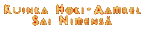 Kuinka Hoki-Aamrel Sai Nimens�