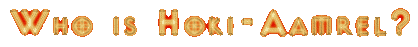 Who is Hoki-Aamrel?
