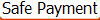 Safe Payment
