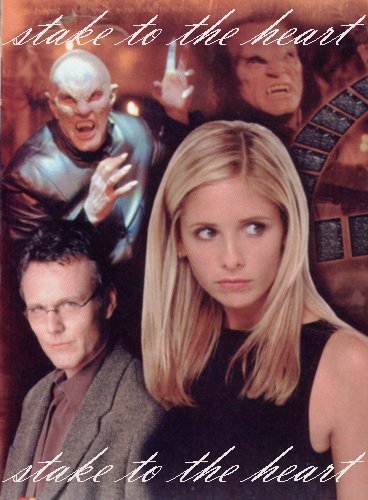 Stake to the Heart - the Buffy the Vampire Slayer Dedication