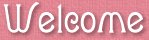 Welcome